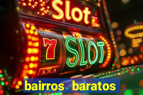 bairros baratos para morar em barcelona